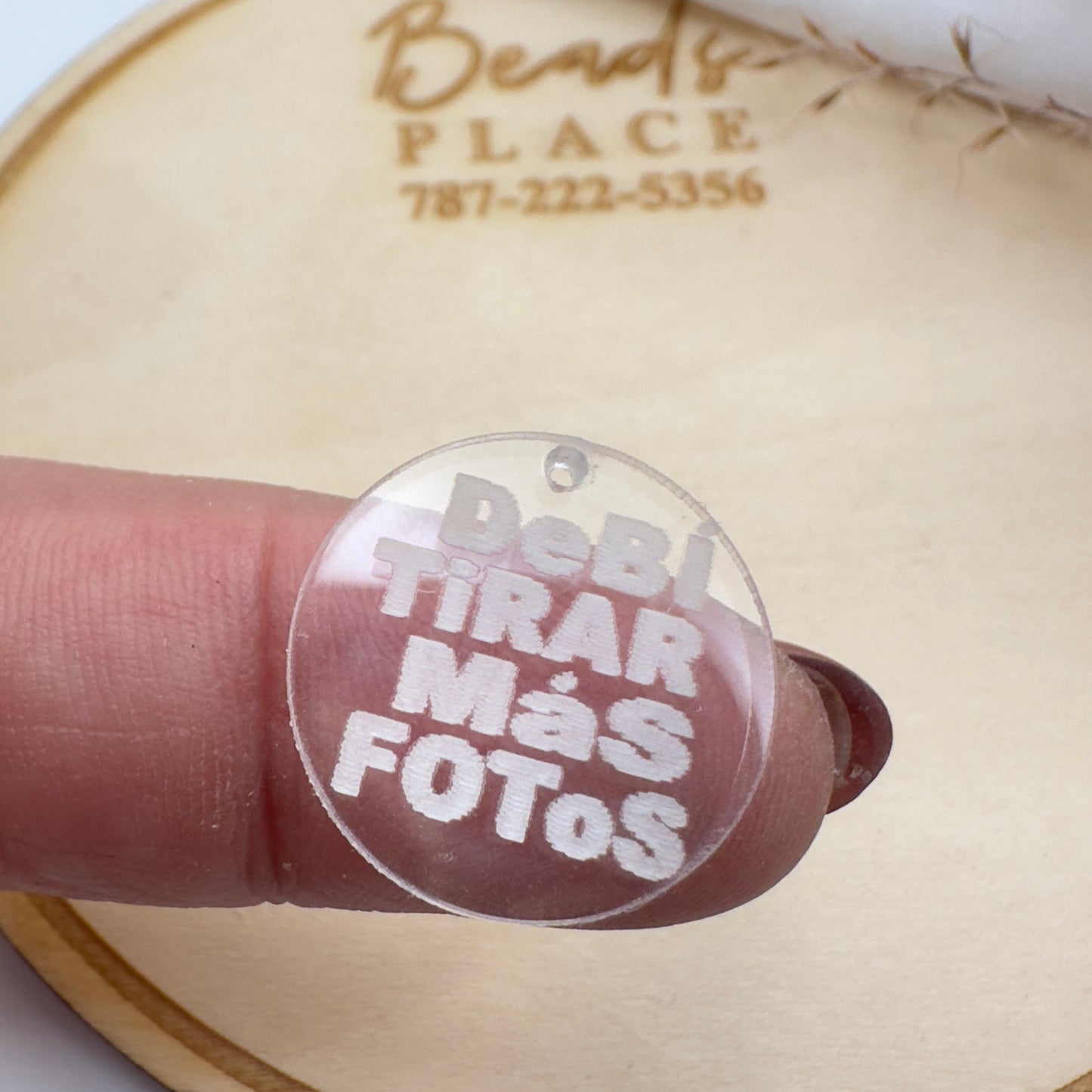 Acrilico Clear Pendant con Frase “DEBÍ TIRAR MÁS FOTOS”