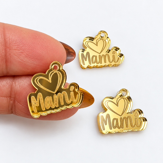 Charm  con frase Mami y corazón en acrílico espejo Dorado